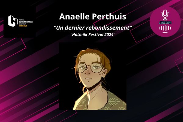 Entretien avec Anaelle Perthuis