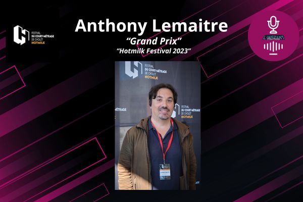 Entretien avec Anthony Lemaitre