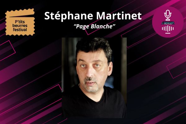 Entretien avec Stéphane Martinet