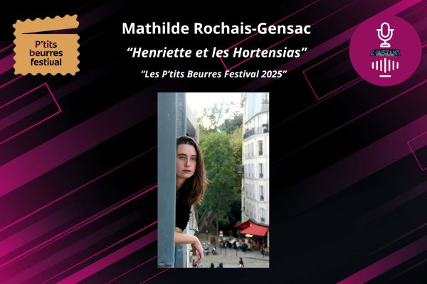 Entretien avec Mathilde Rochais-Gensac