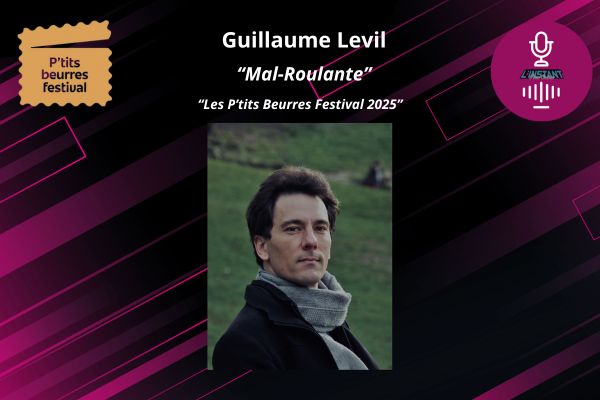 Entretien avec Guillaume Levil