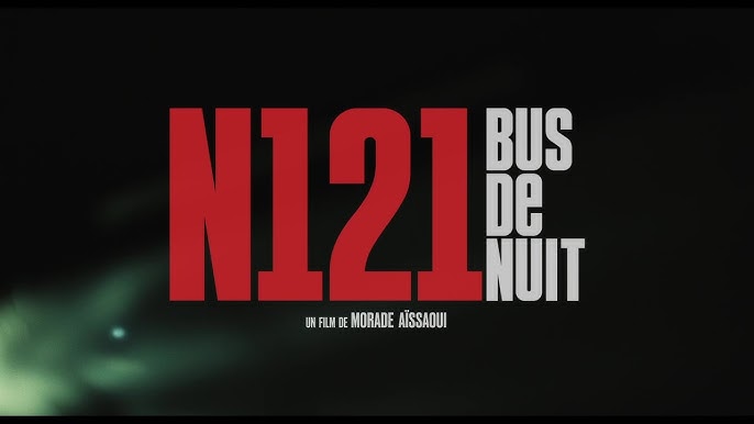 Entretien avec Morade Aïssaoui pour son film N121 - Bus de Nuit
