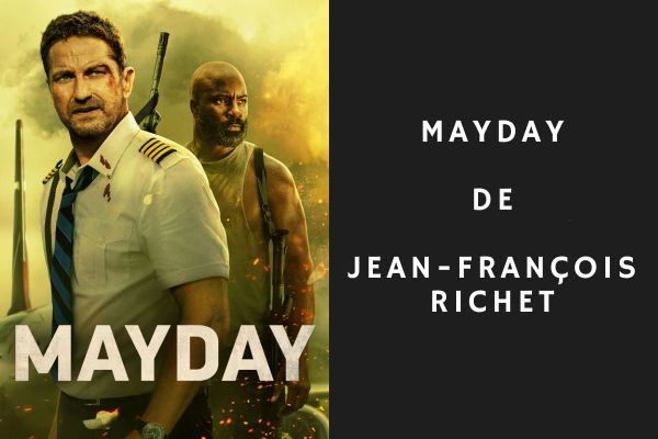 Mayday de Jean-François Richet