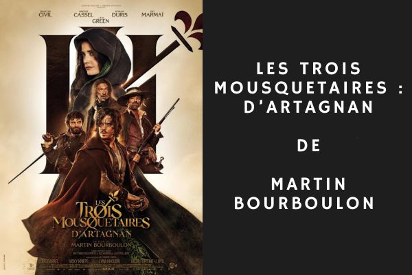 Les Trois Mousquetaires : D'Artagnan de Martin Bourboulon
