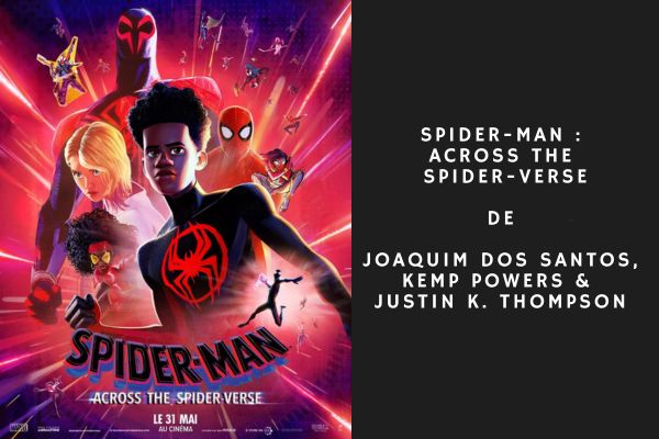 Spider-Man : Across The Spider-Verse de  Joaquim Dos Santos, Kemp Powers et Justin K. Thompson