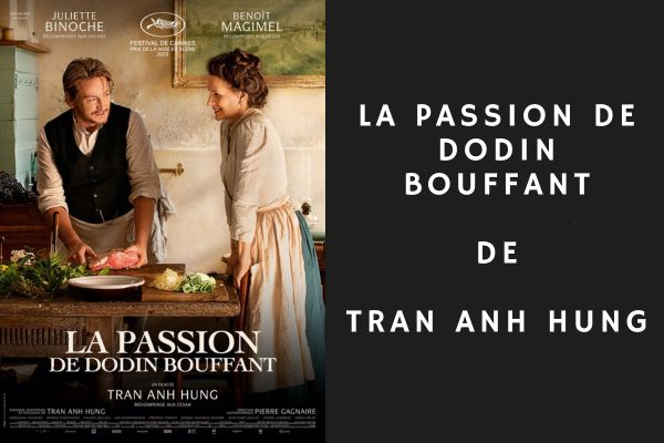 La Passion de Dodin Bouffant de Trần Anh Hùng