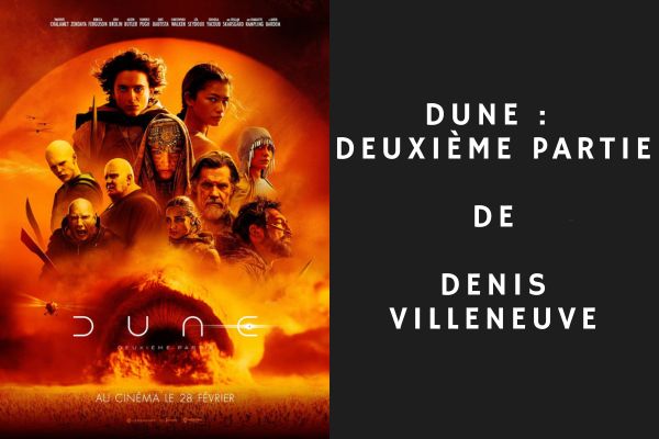 Dune : Deuxième Partie de Denis Villeneuve