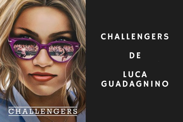 Challengers de Luca Guadagnino