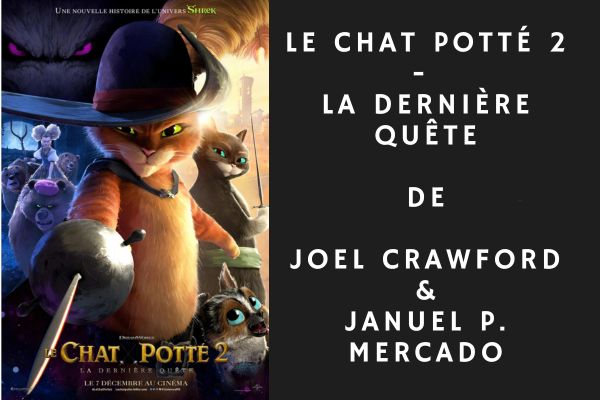 Le Chat Potté 2 : la dernière quête de Joel Crawford et Januel Mercado