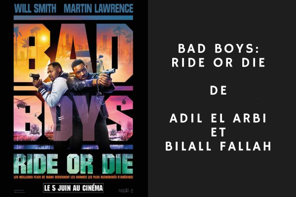 Bad Boys : Ride or Die de Adil El Arbi et Bilall Fallah