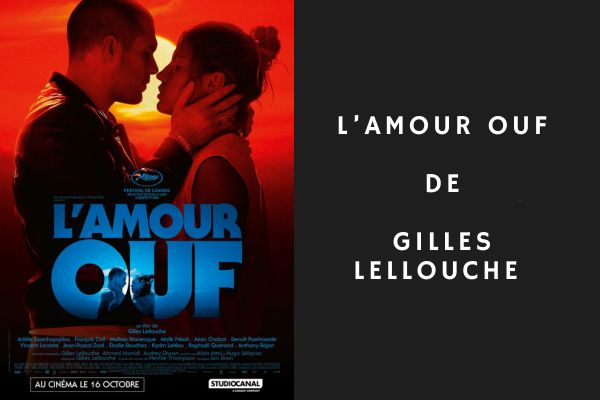 L'Amour Ouf de Gilles Lellouche