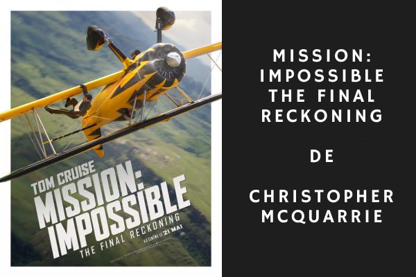 Mission: Impossible The Final Reckoning de Christopher McQuarrie