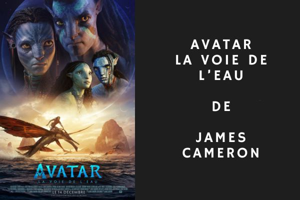 Avatar : La Voie de l'eau de James Cameron